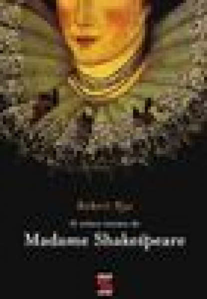 Capa de O relato íntimo de Madame Shakespeare - Robert Nye