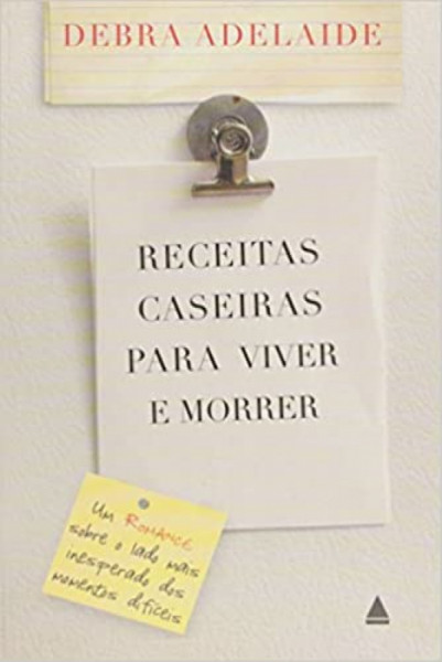 Capa de Receitas caseiras para viver e morrer - Debra Adelaide