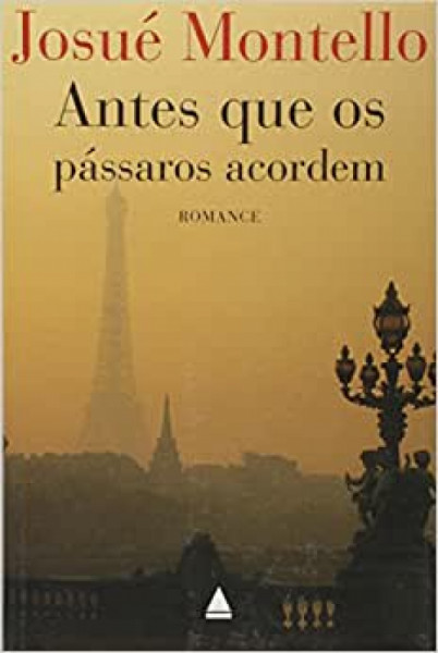 Capa de Antes que os pássaros acordem - Josué Montello