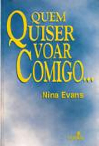 Capa de Quem quiser voar comigo... - Nina Evans
