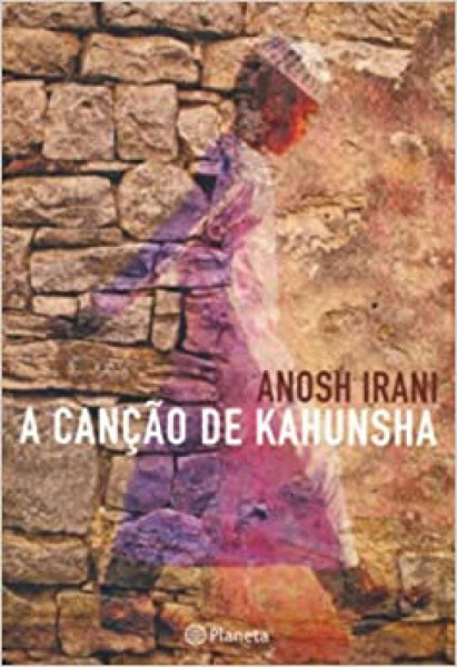 Capa de A canção de Kahunsha - Anosh Irani