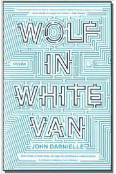 Capa de Wolf in white van - John Darnielle