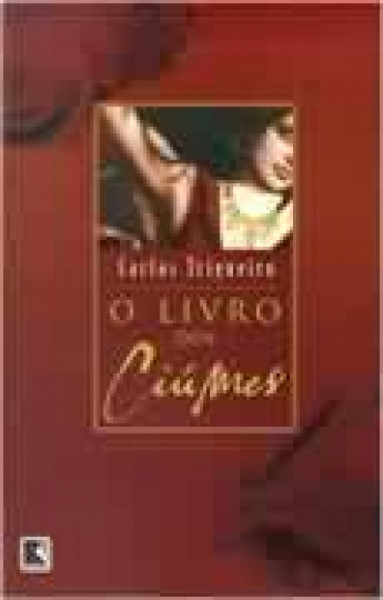 Capa de O livro dos Ciúmes - Carlos Trigueiro