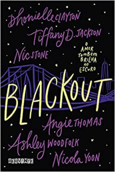 Capa de Blackout - Dhonielle Clayton; Tiffany D. Jackson; Nic Stone; Angie Thomas; Ashley Woodfolk. Nicola Yoon