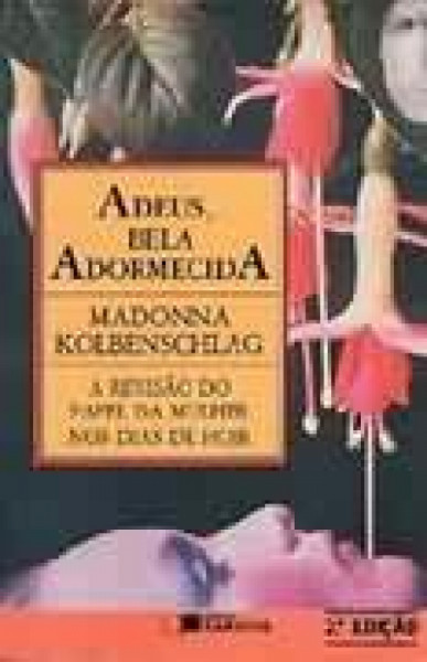 Capa de Adeus, Bela Adormecida - Madonna Kolbenschlag
