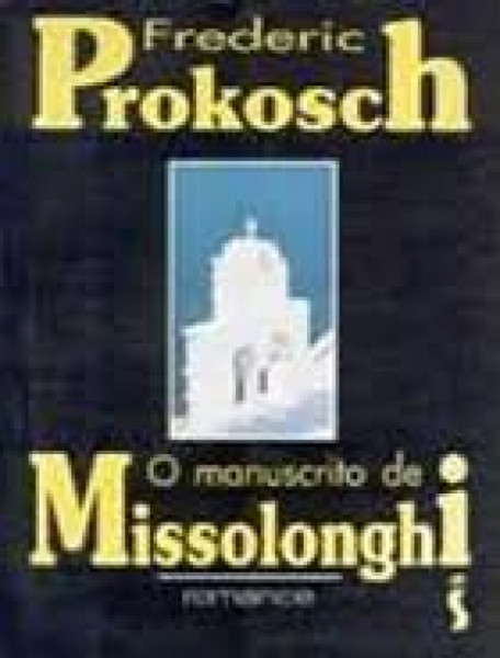 Capa de O manuscrito de Missolonghi - Frederic Prokosch