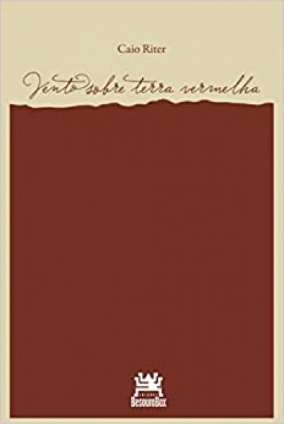 Capa de Vento sobre terra vermelha - Caio Riter