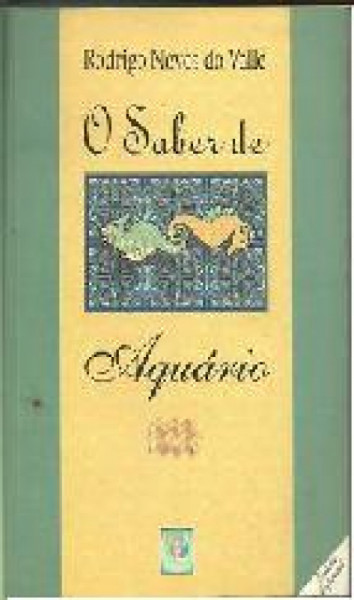 Capa de O saber de aquário - Rodrigo Neves do Valle