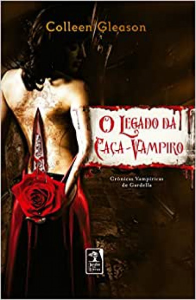 Capa de O Legado da Caça-Vampiro - Colleen Gleason