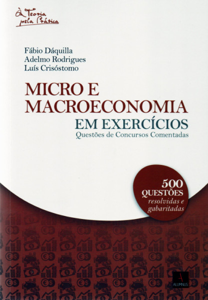 Capa de Micro e Macroeconomia em exercícios - Fábio Dáquila, Adelmo Rodrigues, Luis Crisóstomo