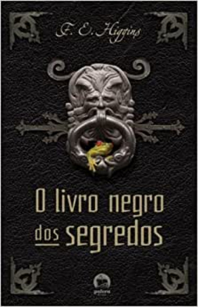 Capa de O livro negro dos segredos - F. E. Higgins