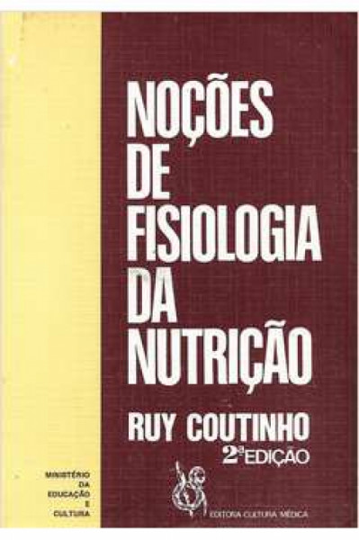 Capa de Noções de fisiologia da nutrição - Ruy Coutinho