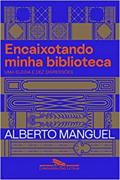 Capa de Encaixotando minha biblioteca - Alberto Manguel