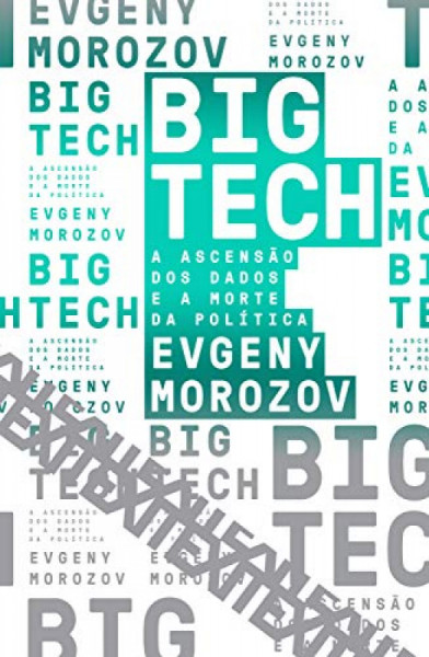 Capa de Big tech - Evgeny Morozov