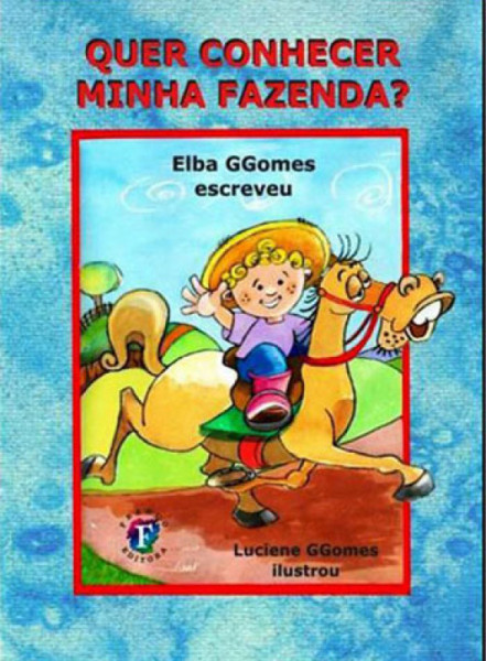 Capa de Quer conhecer minha fazenda? - Elba GGomes
