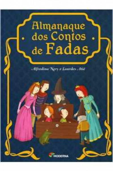 Capa de Almanaque dos contos de fadas - Alfredina Nery; Lourdes Atié