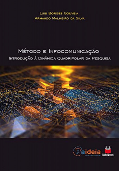 Capa de Método e infocomunicação - Luis Borges Goveia; Armando Malheiro da Silva