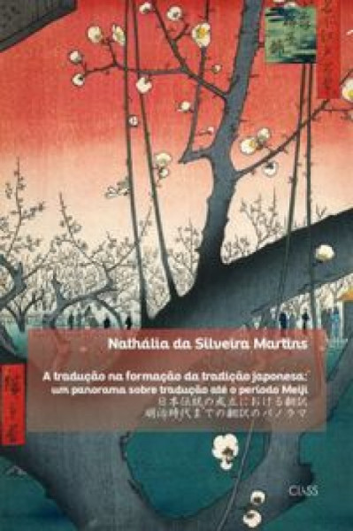 Capa de A tradução nba formação da tradição japonesa - Nathália da Silveira Martins