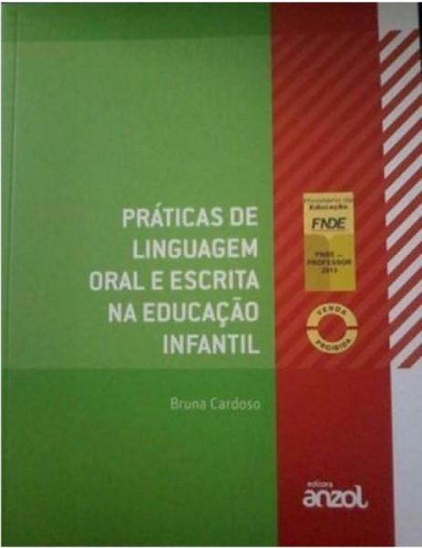 Práticas de linguagem oral e escrita na Educação Infantil - Bruna Cardoso