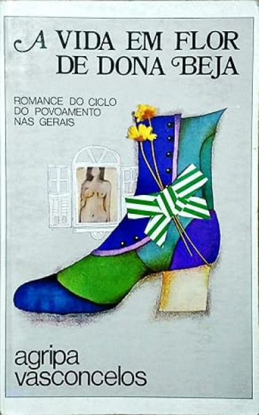 Capa de A vida em flor de dona Beja - Agripa Vasconcelos