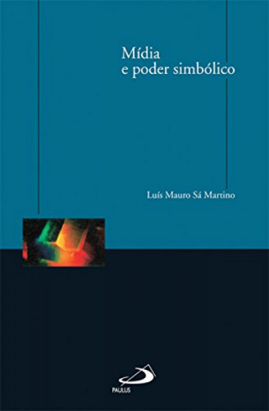 Capa de Mídia e poder simbólico - Luís Mauro Sá Martino