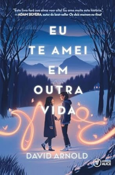 Capa de Eu te amei em outra vida - David Arnold