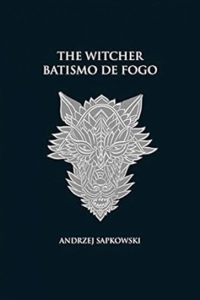 Capa de Batismo de fogo - Andrzej Sapkowski