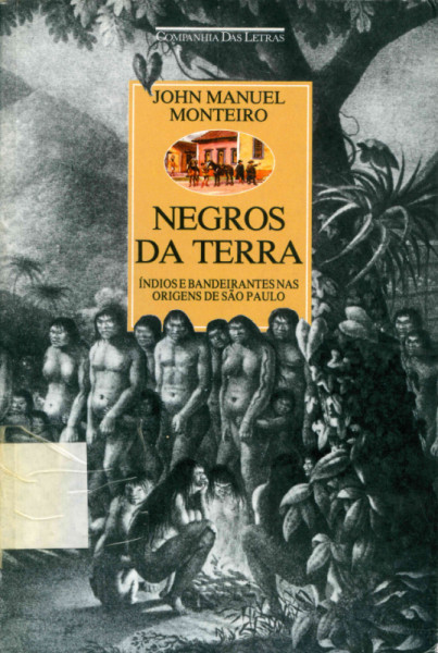 Capa de Negros da terra - John Manuel Monteiro