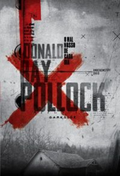 Capa de O mal nosso de cada dia - Donald Ray Pollock