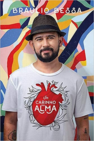 Capa de Um Carinho na Alma - Bráulio Bessa