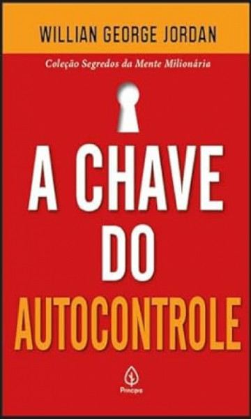 Capa de A Chave do Autocontrole - William George Jordan