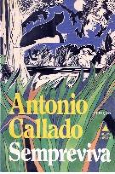 Capa de Sempreviva - Antonio Callado