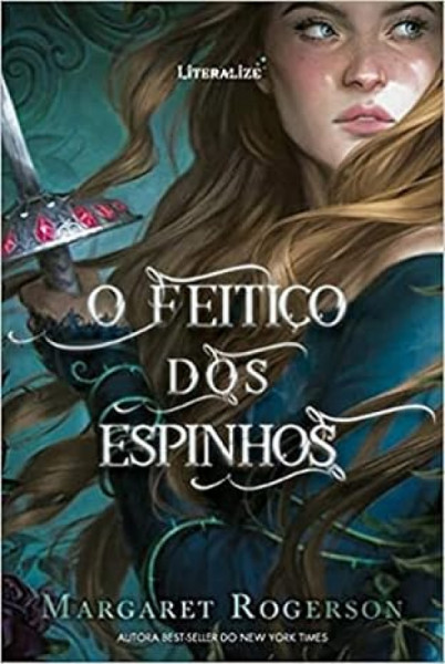 Capa de O Feitiço dos Espinhos - Margaret Rogerson