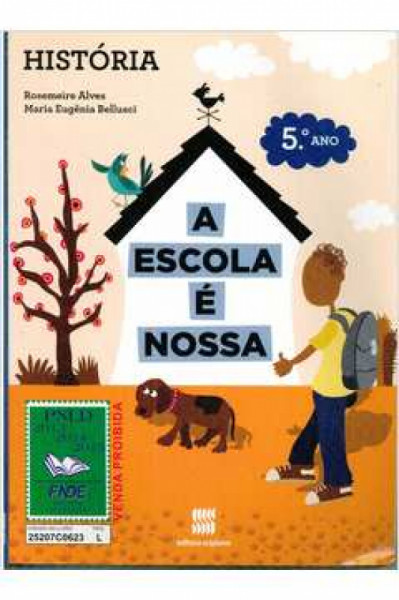 Capa de A escola é nossa: história 5º ano - Rosemeire Alves; Maria Eugênia Bellusci