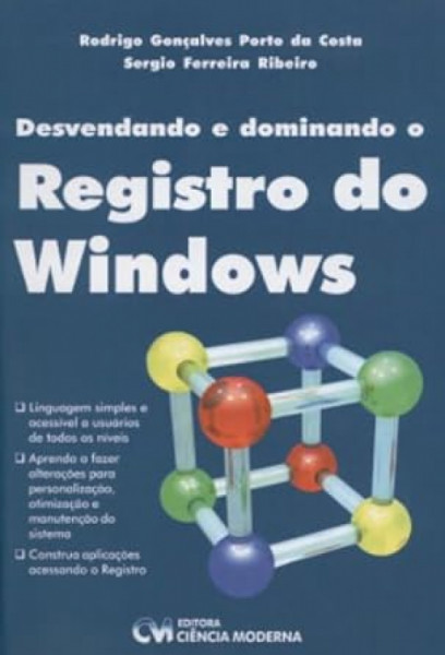 Capa de Desvendando e dominando o registro do windows - Rodrigo Gonçalves Porto da Costa; Sergio Ferreira Ribeiro