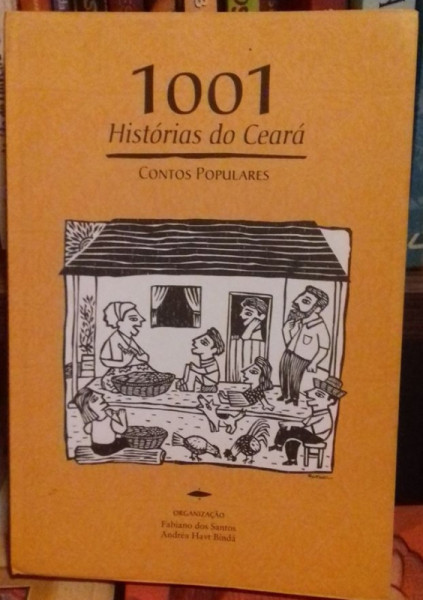 Capa de 1001 Histórias do Ceará - Fabiano dos Santos, Andréa Havt Bindá