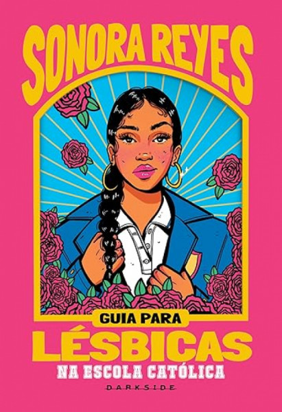 Capa de Guia para lésbicas na escola católica - Sonora Reyes