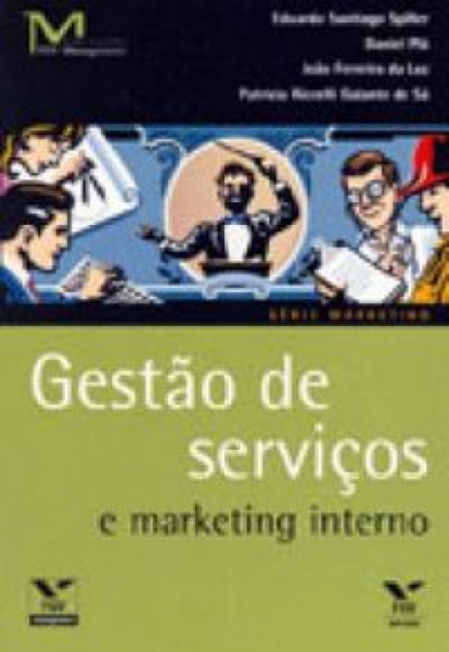 Capa de Gestão de serviços e marketing interno - Eduado Santiago Spiller; Daniel Plá; João Ferreira da Luz; Patrícia Riccelli Galante de Sá