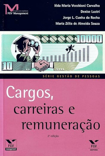 Capa de Cargos, carreiras e remuração - Maria Zélia de Almeida Souza; Francisco Rage Bittencourt; João Lins Pereira Filho; Marcelo Macêdo Bispo