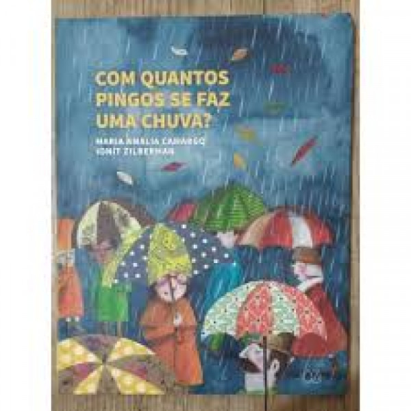 Capa de Com quantos pingos se faz uma chuva? - Maria Amália Camargo