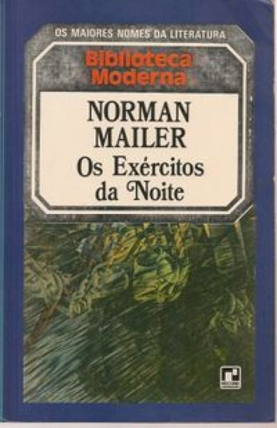 Capa de Os exércitos da noite - Norman Mailer