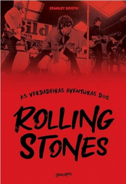 Capa de As verdadeiras aventuras dos Rolling Stones - Stanley Booth