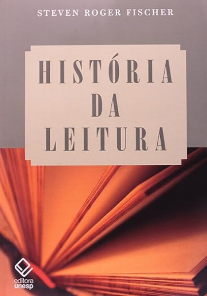 Capa de História da leitura - Steven Roger Fischer
