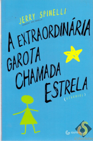 Capa de a extraordinaria garota chamada estrela - jerry spinelli