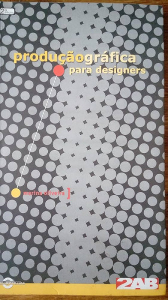 Capa de Produção gráfica para designers - Marina Oliveira