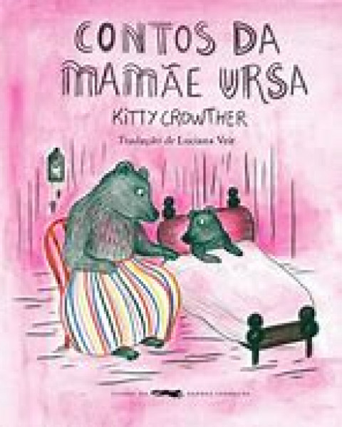 Capa de Contos da mamãe ursa - Kitty Crowther