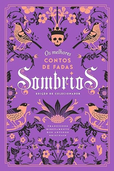 Capa de Os melhores contos de fadas sombrios - Giambattista Basile [et al.]