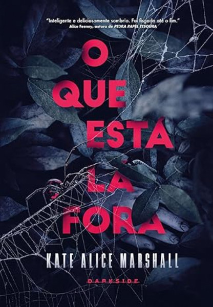 Capa de O que esta lá fora - Kate Alice Marshall