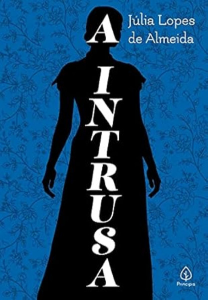Capa de A intrusa - Julia Lopes de Almeida