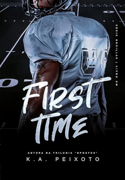 Capa de First time - K A Peixoto